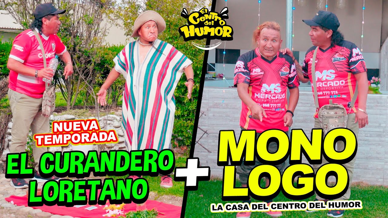 EL CURANDERO LORETANO + MONOLOGO / 