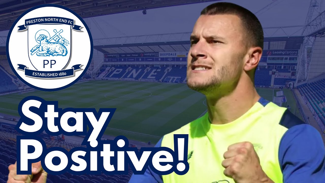 Preston North End : A New Season |  Reasons To Be Cheerful?