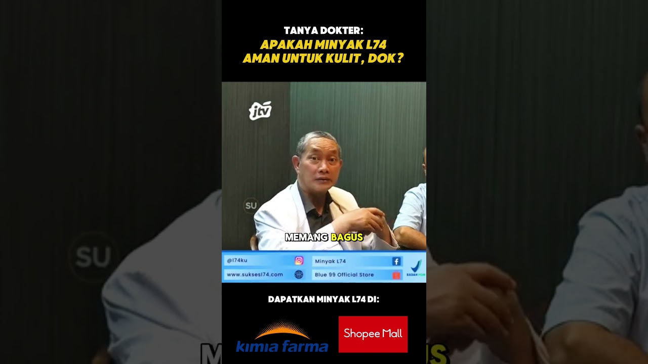 Tanya Dokter 3: Apakah Minyak L74 aman untuk kulit, dok?