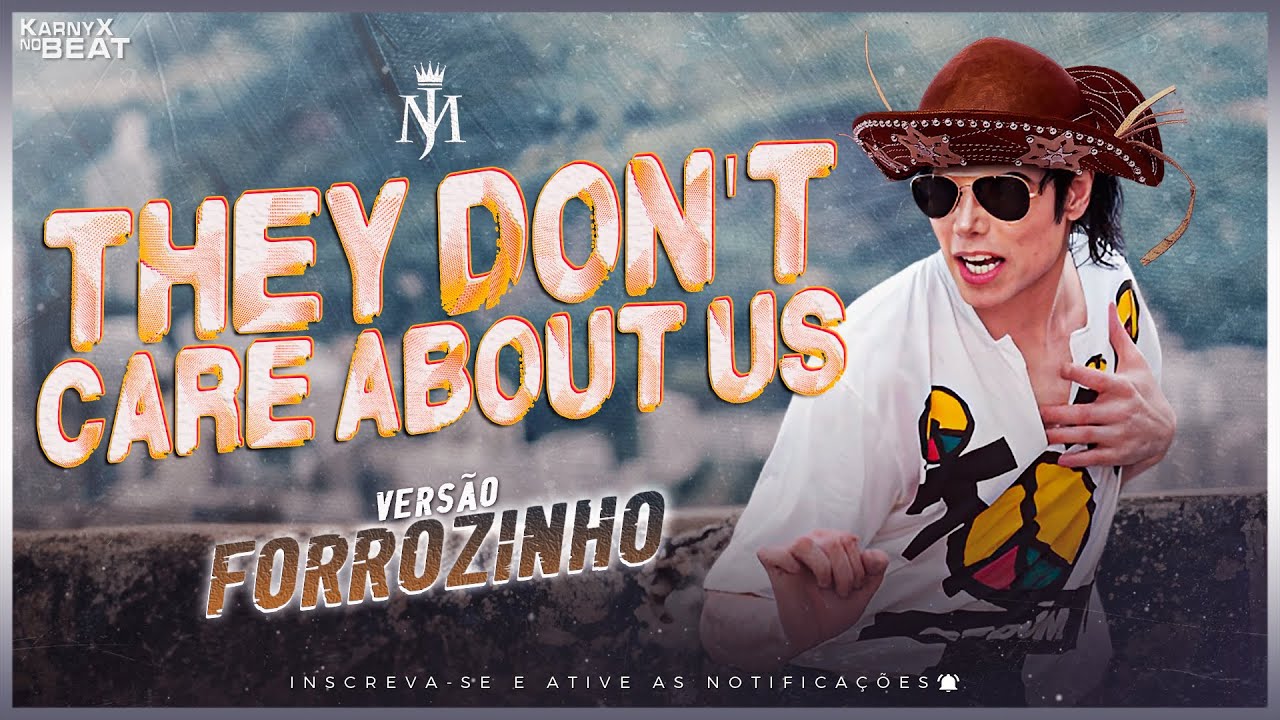 Michael Jackson - They Don't Care About Us - VERSÃO FORROZINHO ( KarnyX no Beat )
