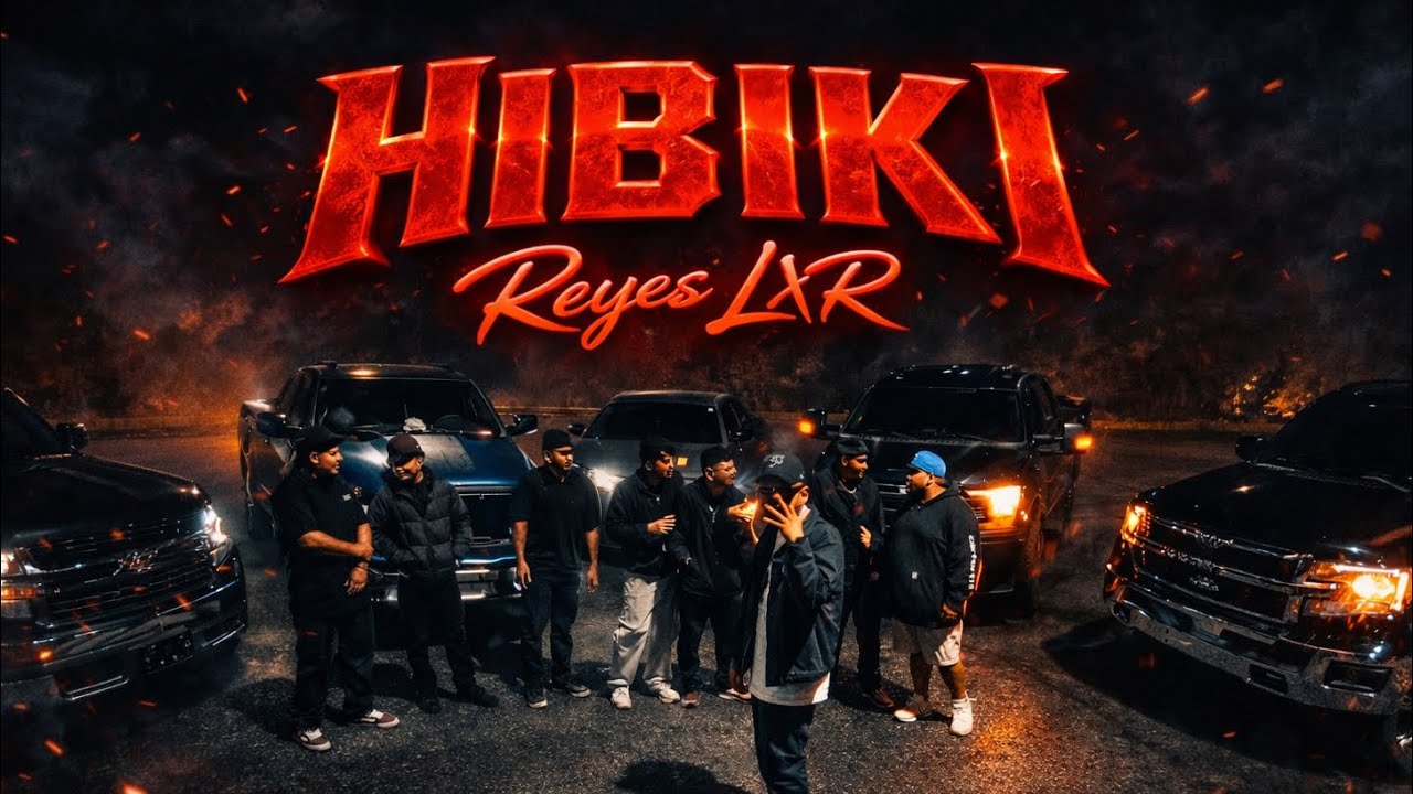 HIBIKI - Reyes LXR (Video Oficial)