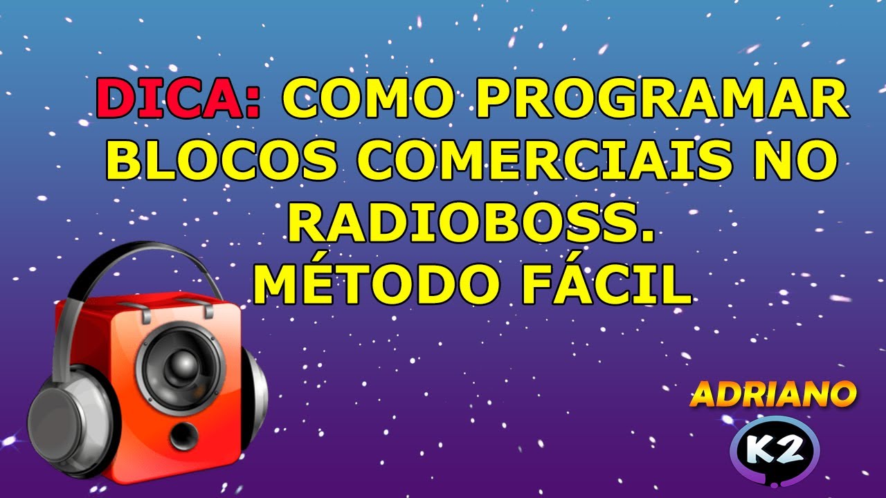 COMO PROGRAMAR COMERCIAIS NO RADIOBOOS - MÉTODO FÁCIL