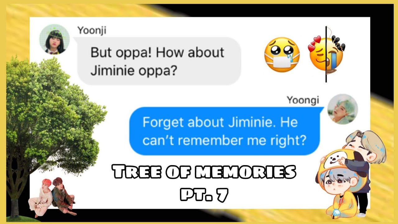 bTs TeXtS// The Finale ( Tree of Memories pt. 7 )