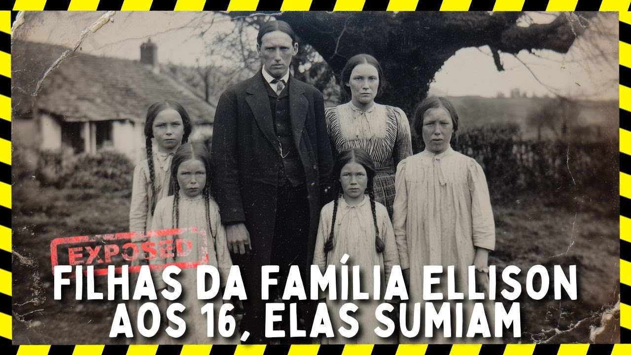A História Macabra da Família Ellison — Toda Filha Desaparecia no Dia do Seu 16º Aniversário