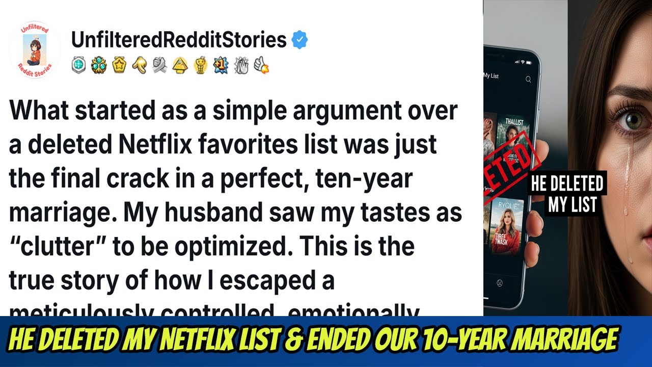 He Deleted My Netflix List & Ended Our 10-Year Marriage #redditstories #redditfamilystories