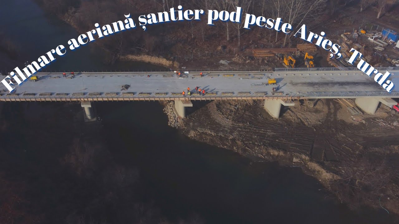 Filmare aeriană șantier pod peste Arieș, Turda