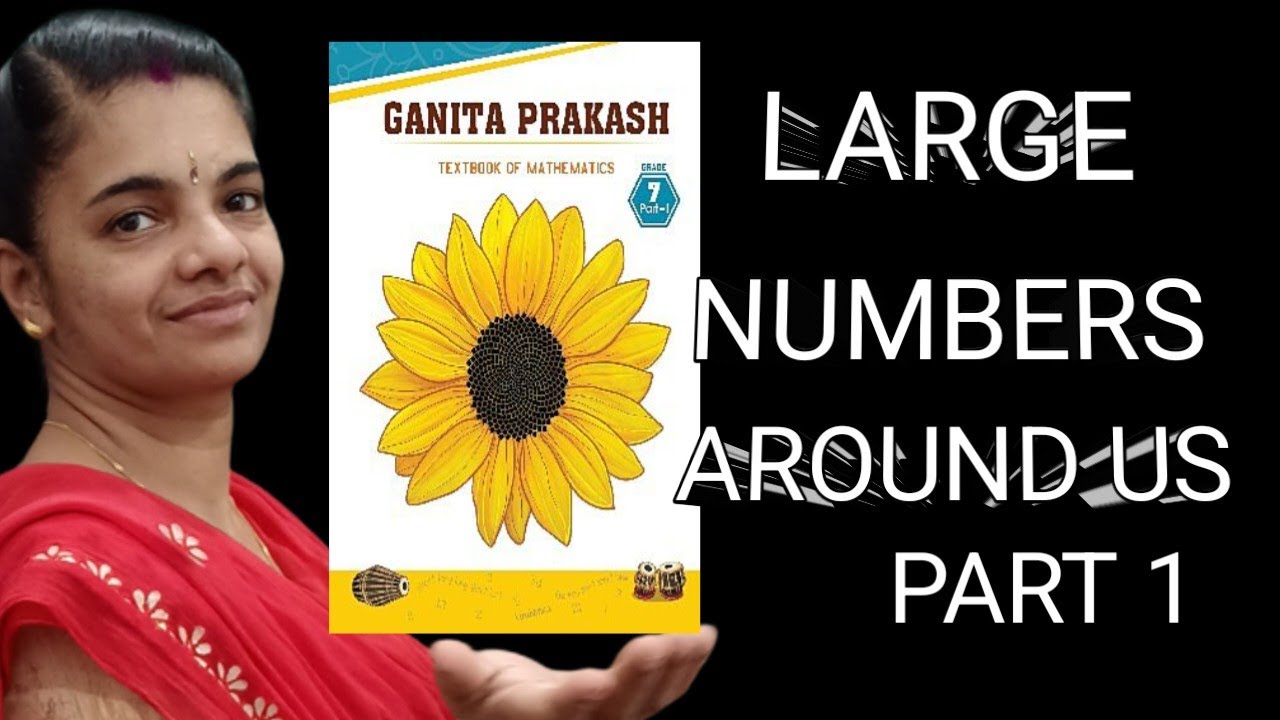 💥7💥 GANITA PRAKASH 💥LARGE NUMBERS AROUND US💥PART 1