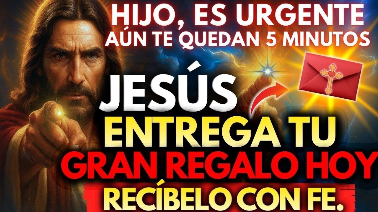 ✨ JESÚS DICE AÚN TE QUEDAN 5 MINUTOS — RECIBE TU GRAN REGALO HOY  🙏