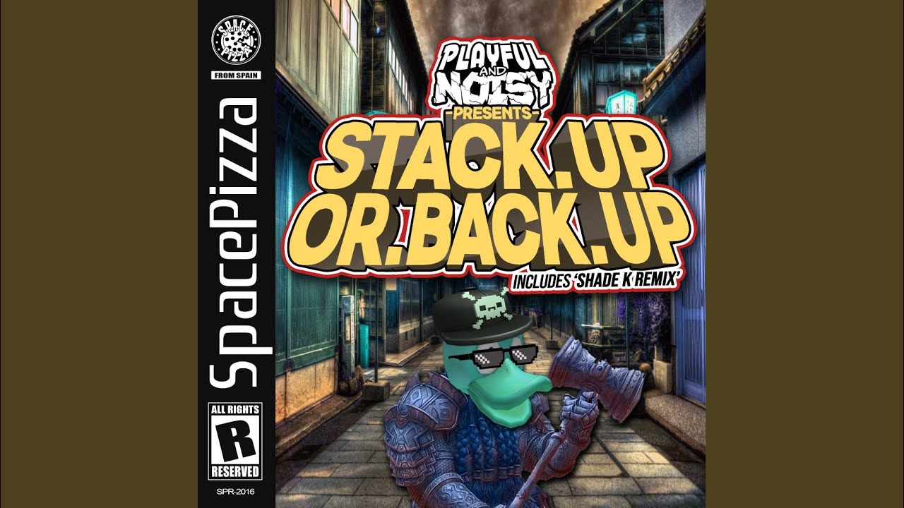 Stack Up Or Back Up (Shade K Remix)