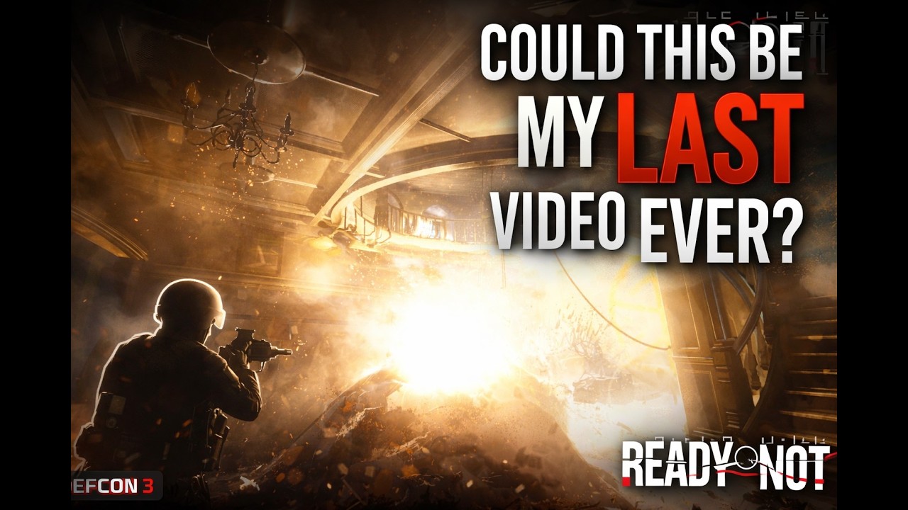 Could this be my last video? - Ready or Not