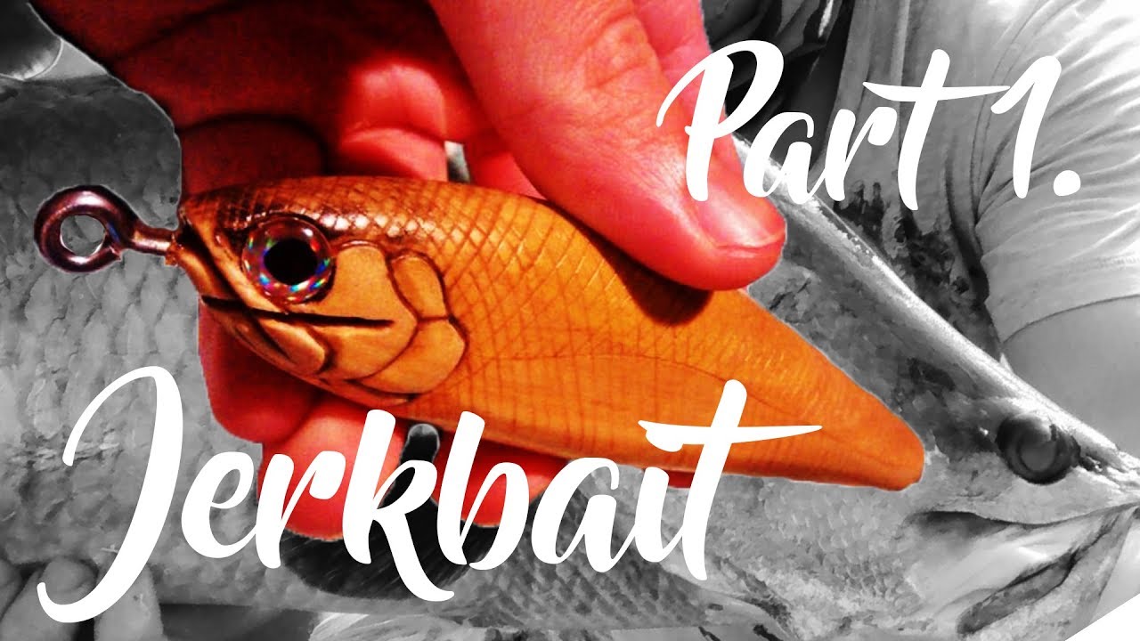 Making A Jerkbait - Part 1.