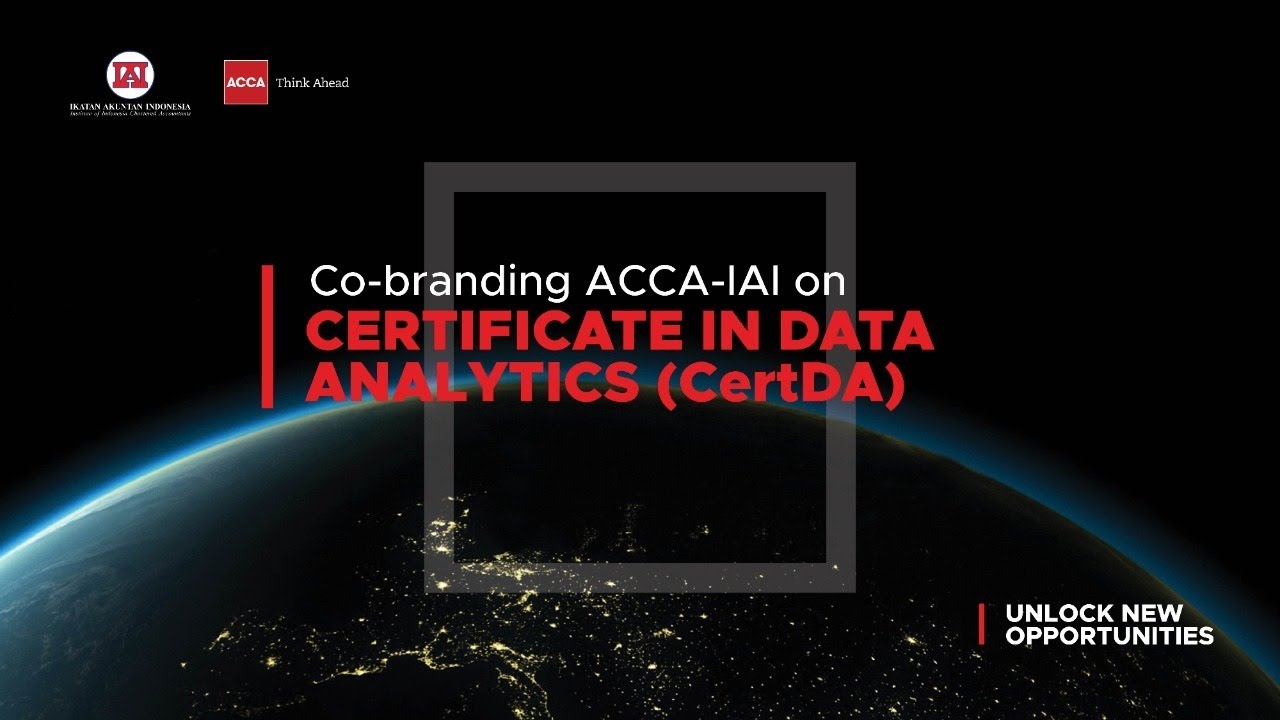 Grand Launching of Co-branding ACCA-IAI on Certificate in Data Analytics (CertDA)