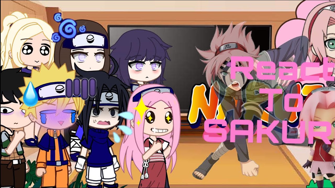 Past naruto and friends react to team 7 sakura haruno (1/?)