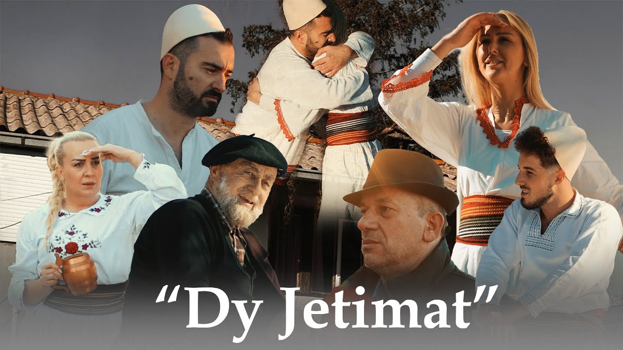 Traditat Shqiptare - Dy Jetimat