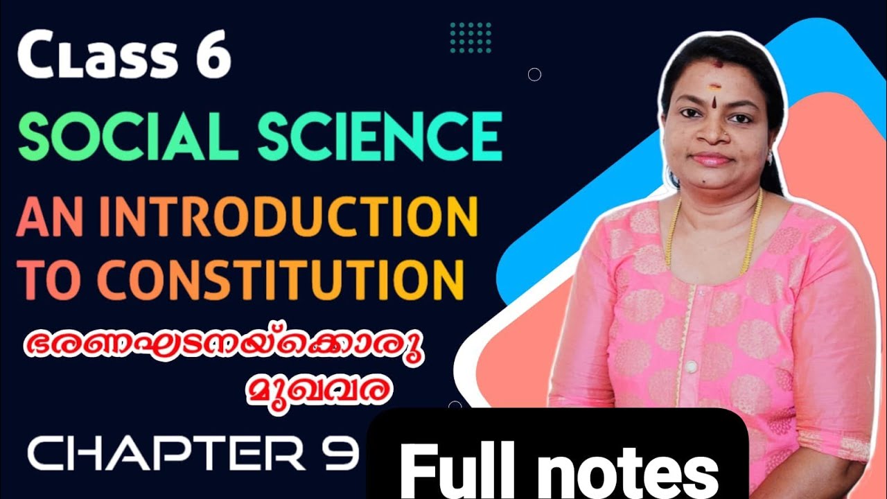 CLASS 6 SOCIAL SCIENCE CHAPTER 9 CONSTITUTION.....