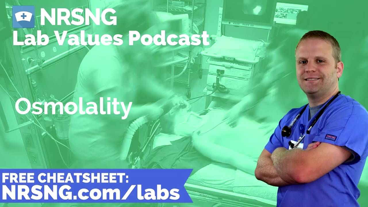 Osmolality Nursing Considerations, Normal Range, Nursing Care, Lab Values Nursing