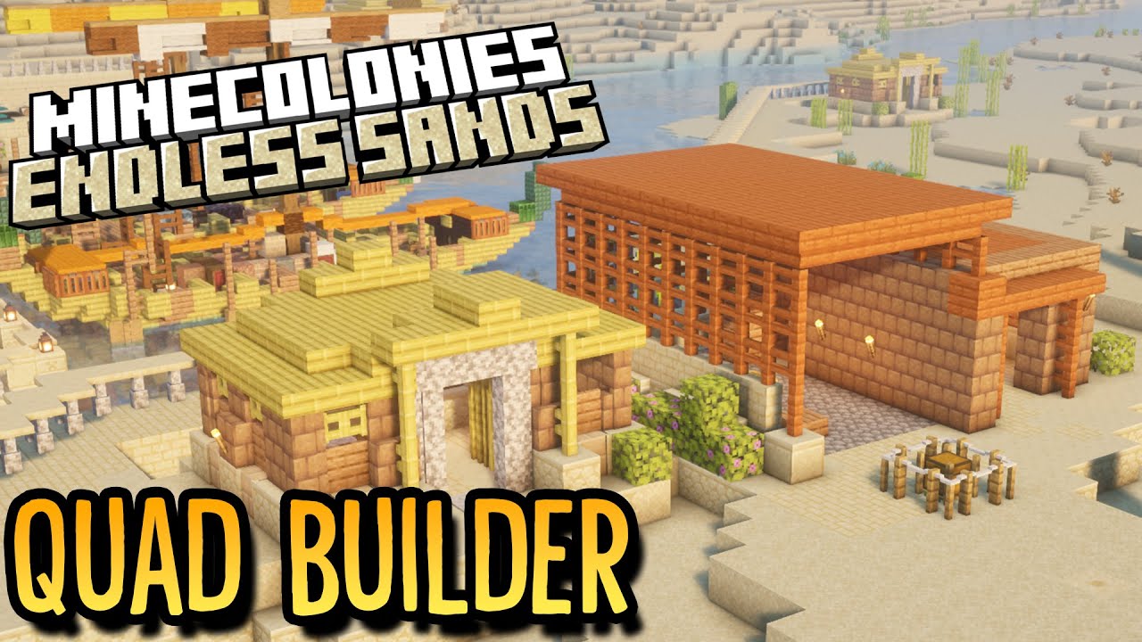 Minecolonies - Endless Sands: Quad Builder #9