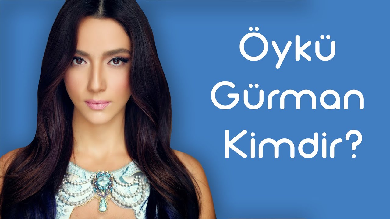 Öykü Gürman Kimdir [KimKim] [Sesli Anlatım]