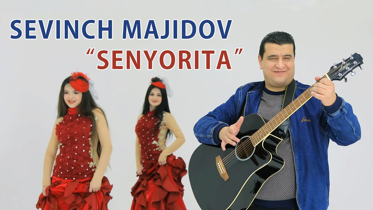 Sevinch Majidov - Senyorita