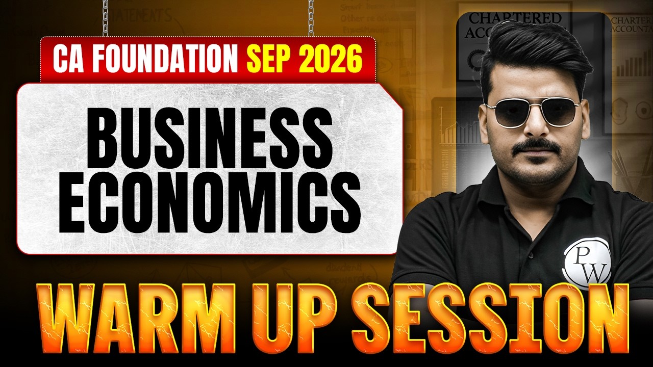 CA Foundation Sep 2026 Business Economics Warm Up Session | CA Foundation Economics | Love Kaushik
