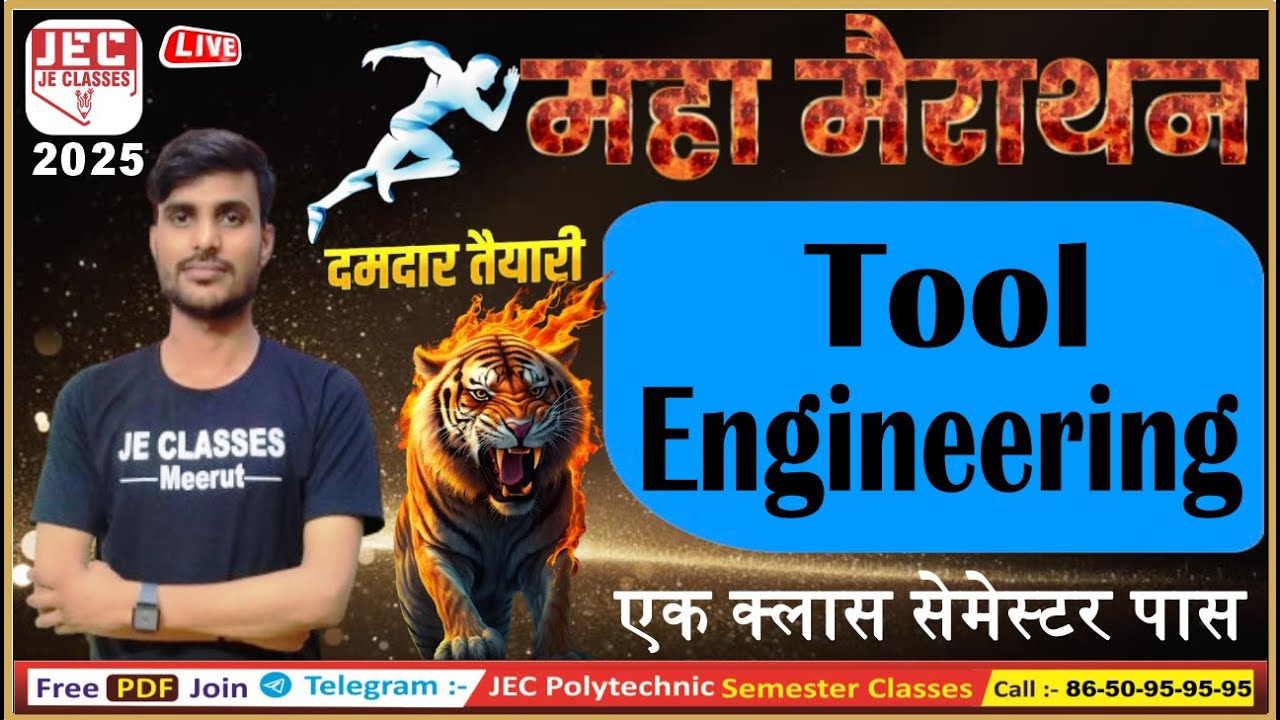 महा मैराथन Tool Engineering Mechanical Engg. 6th Sem. बस इतना पढ़ लो हो जाओगे 100% पास | JE CLASSES