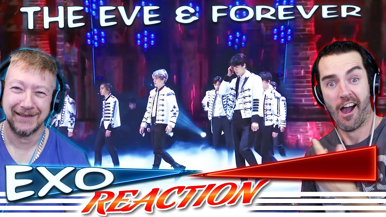 EXO Reaction! ''The Eve + Forever''