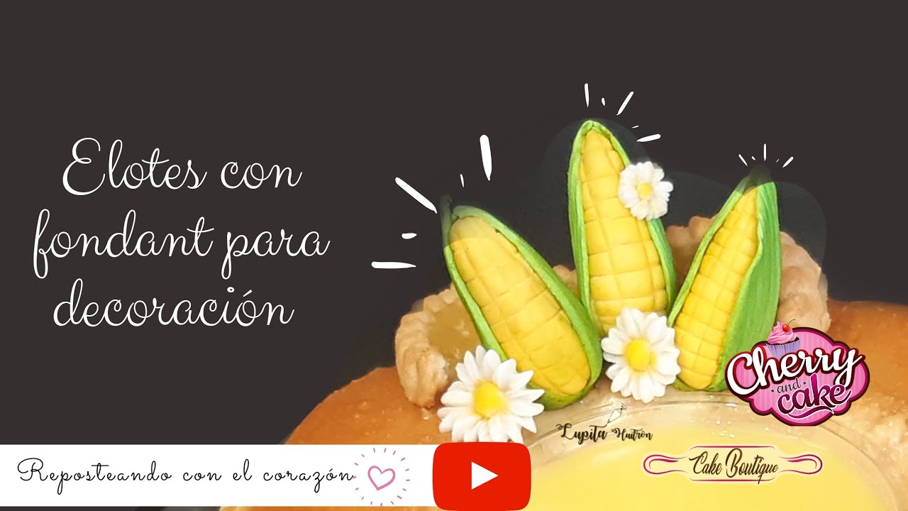 Elotes con fondant para decoración