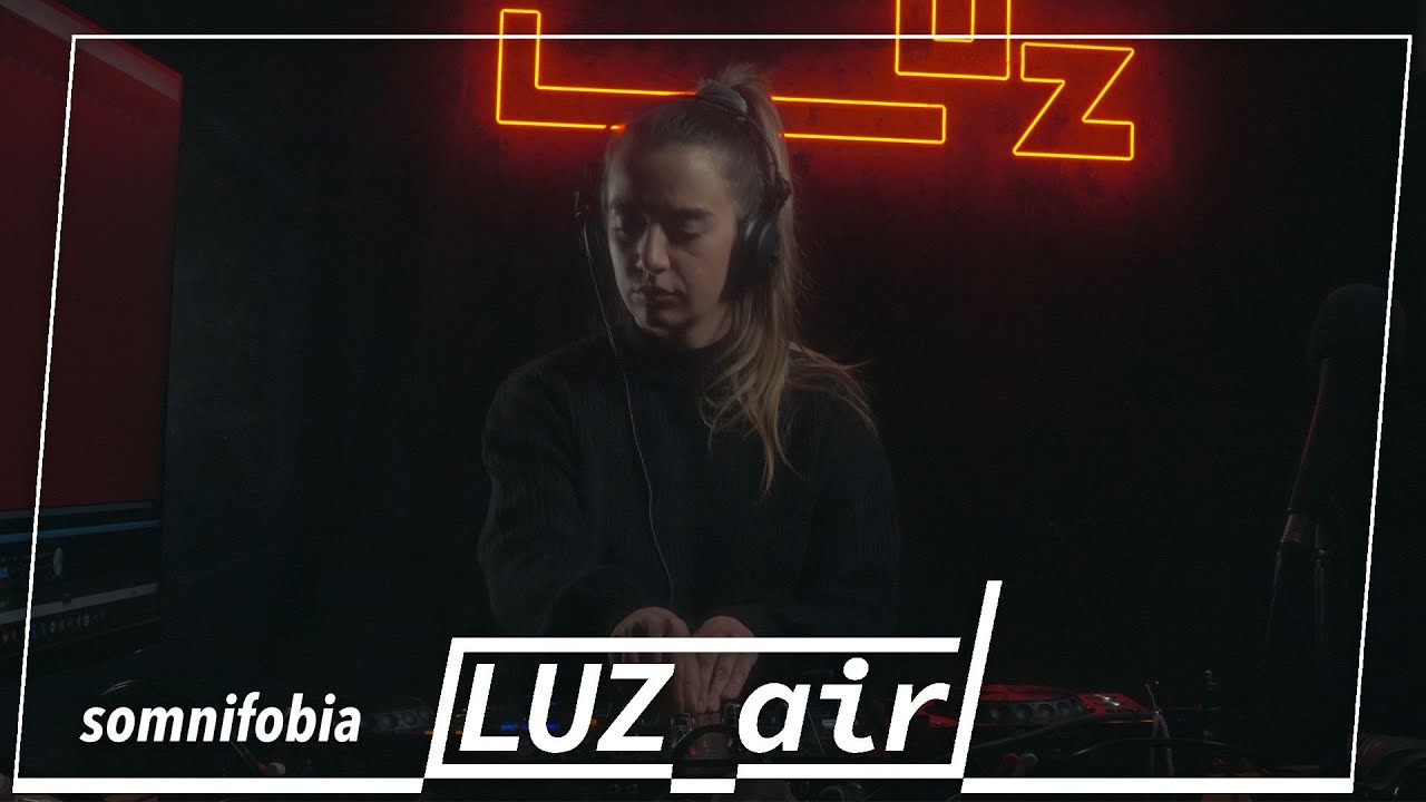 somnifobia | LIVE DJ SET | LUZ_air
