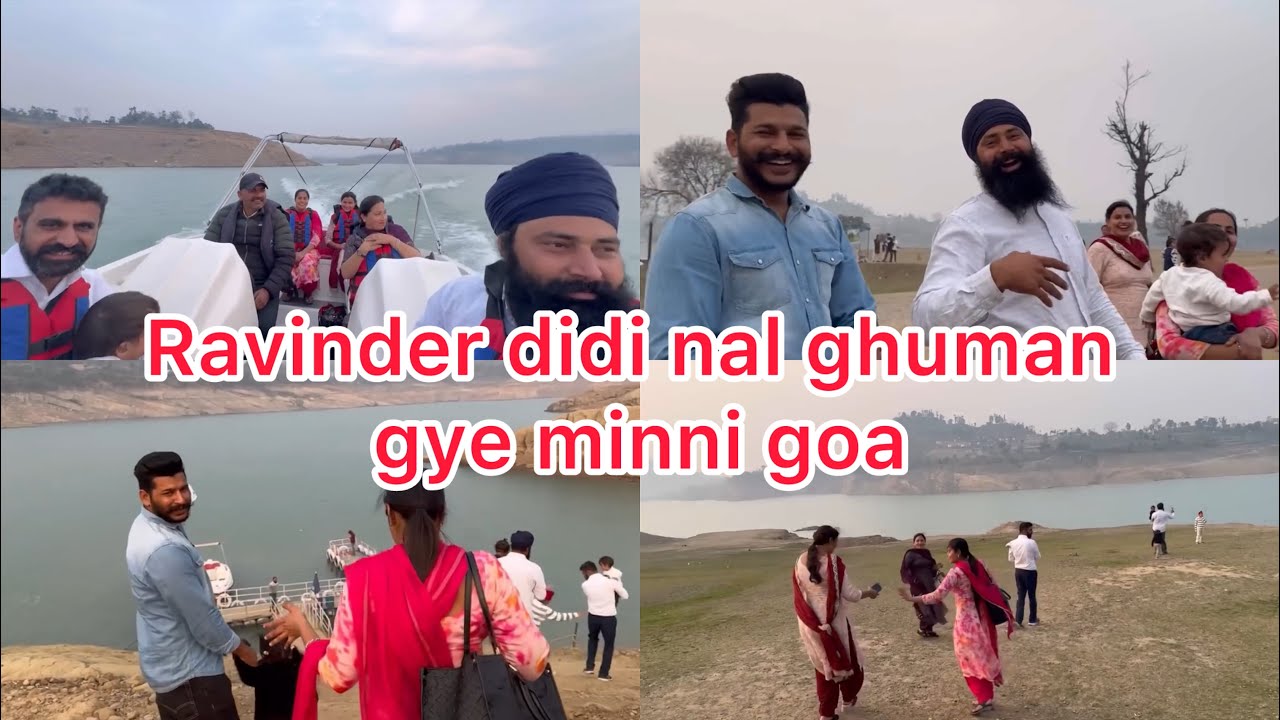 Ravinder Didi Nal Ghuman Gye Minni Goa 😍