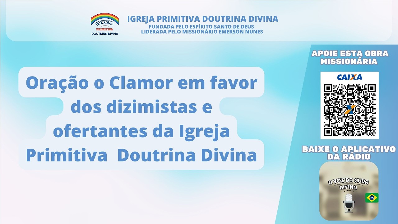 Oração o Clamor em favor dos dizimistas e ofertantes da Igreja Primitiva Doutrina Divina 14-03-2026