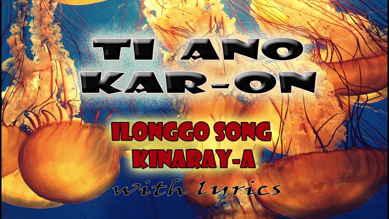 Ano Kar-on with Lyrics..masayang awitin in kinaray-a