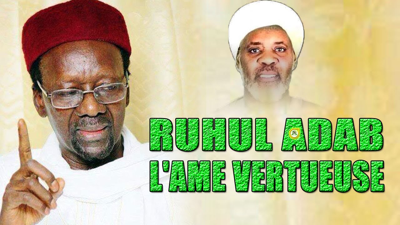 Rouhoul Adab ou l'Ame Vertueuse expliqu&eacute;e en d&eacute;tails | Oustaz Barhama Diop (rta) &bull;@Faydatidianiya