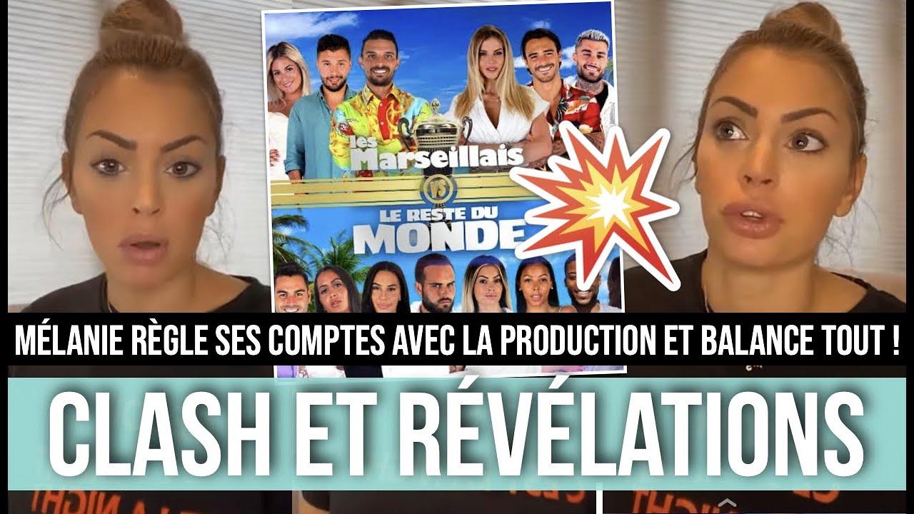 MÉLANIE CLASH TRÈS FORT LA PRODUCTION DES MARSEILLAIS VS MONDE 5 ET FAIT D'ÉNORMES RÉVÉLATIONS...😱💥