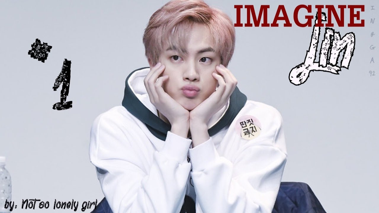 {IMAGINE} JIN AS YOUR BOYFRIEND #1