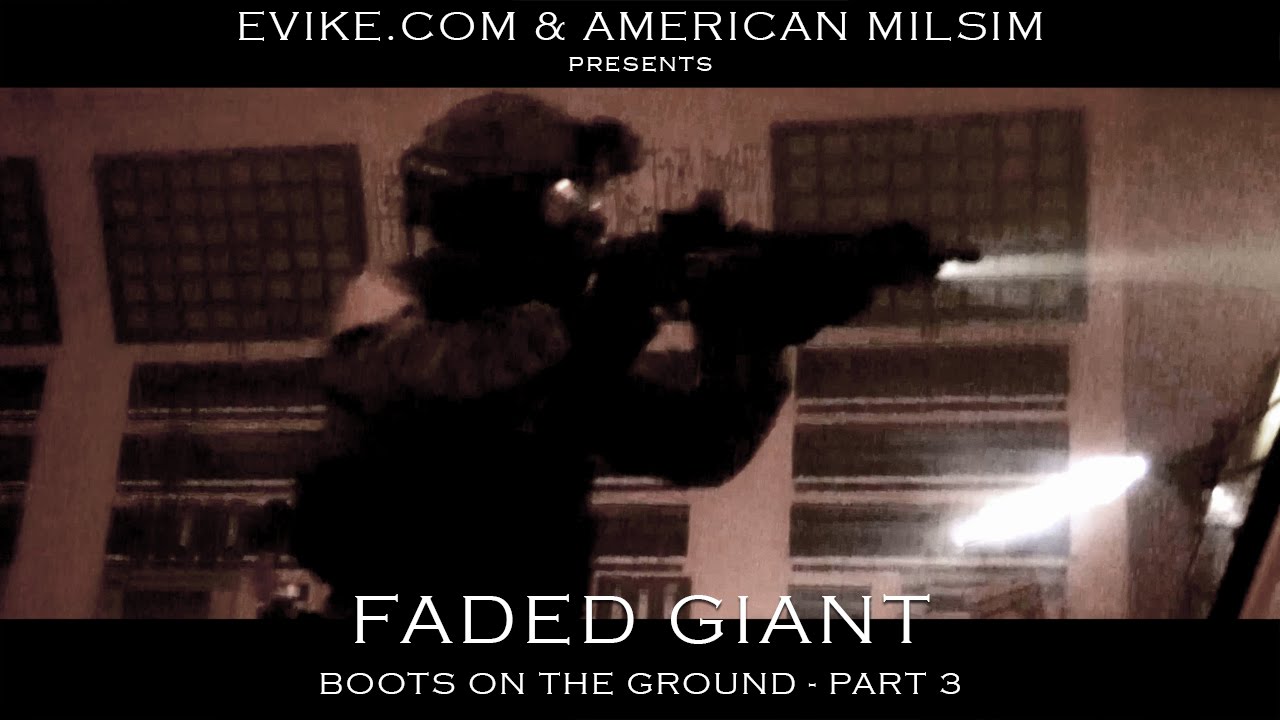Faded Giant 4 (DAM) - Part 3 [Boots on the Ground] Airsoft Evike.com