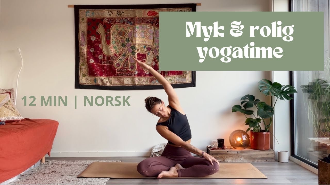 Myk rolig yoga | 12 min | NORSK