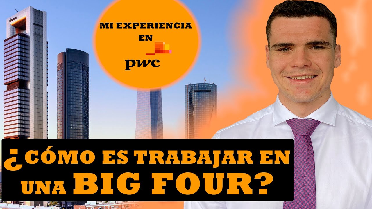 Trabajar en una BIG FOUR - CONSIGUE PRÁCTICAS en PwC