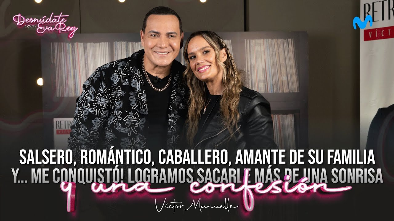 Victor Manuelle | Desnúdate con Eva