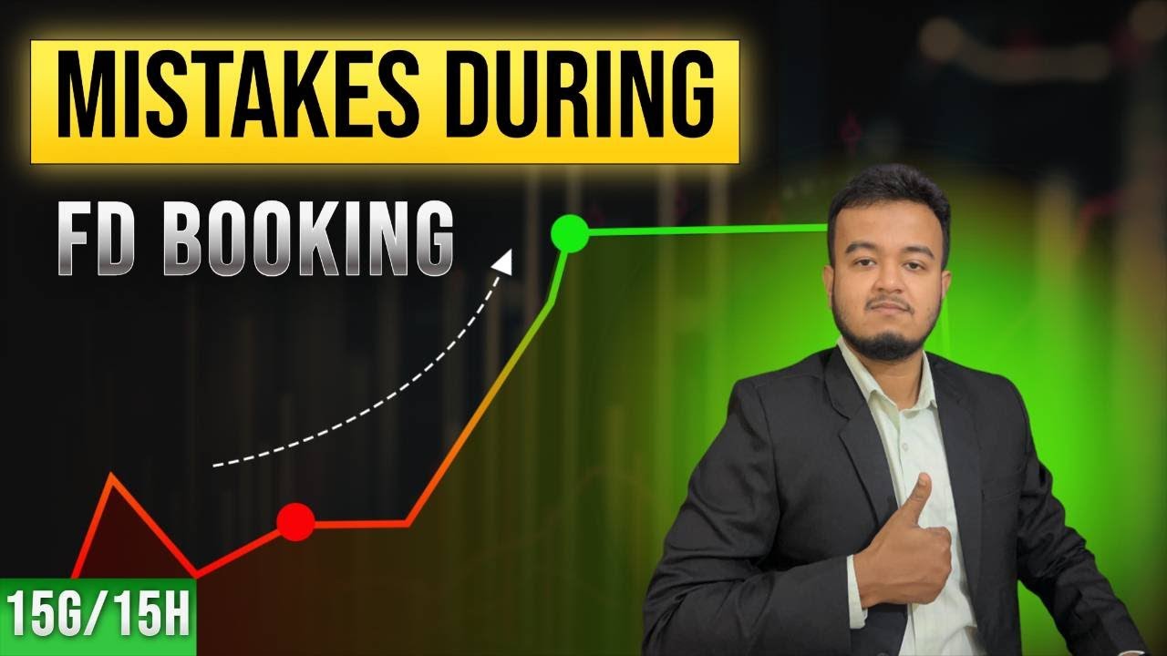 এই ভুল কৰিলে interest কমাই পাব || Mistakes during Fixed Deposit Booking || What is 15G and 15H Form