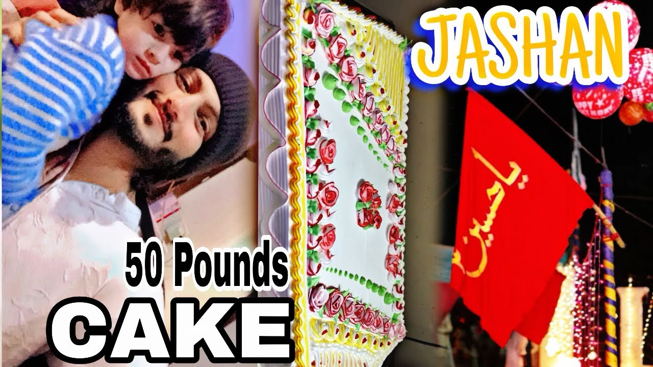 Huge Cake 50 Pounds 😋 Jashan IMAM HUSSAIN AS 🚩 Turab shah Got Fever 
