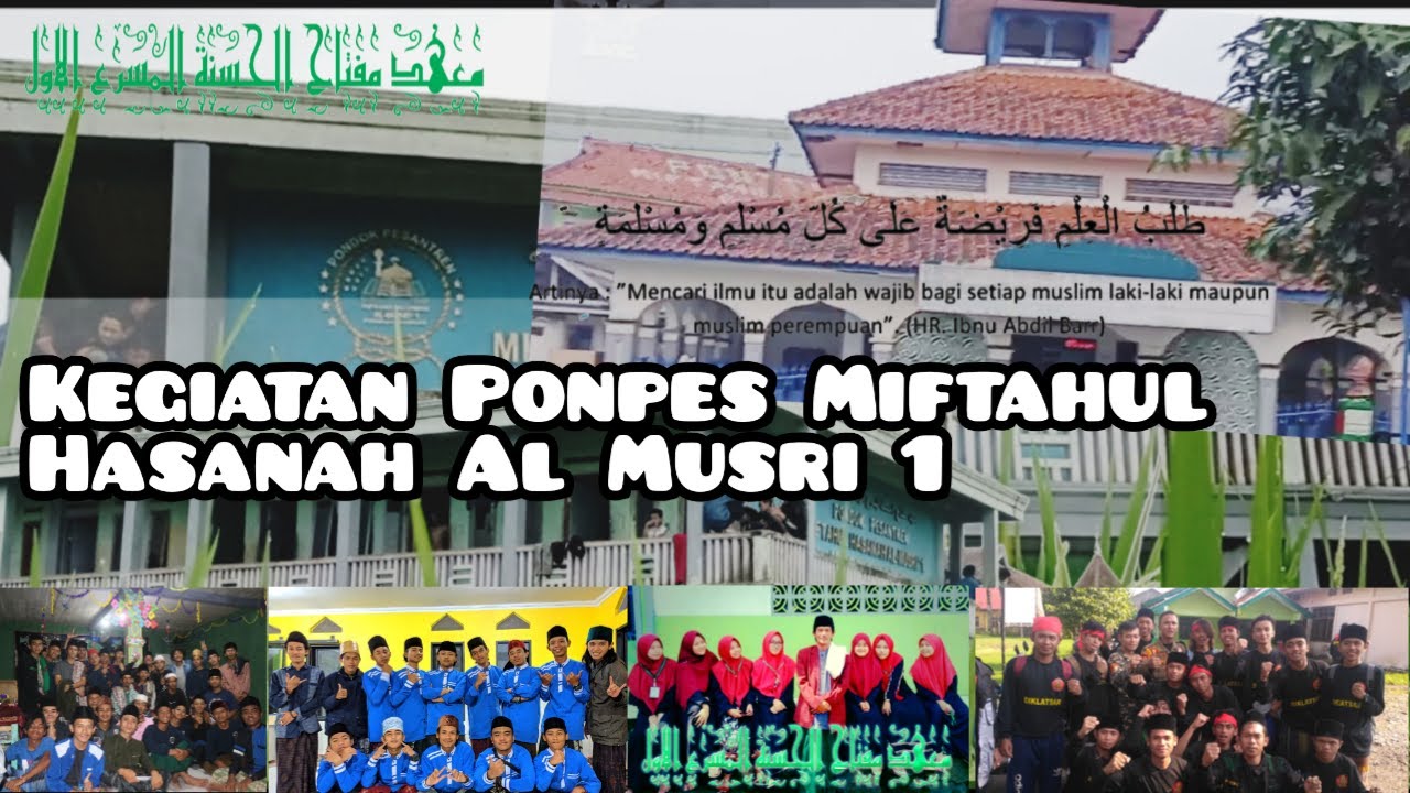 Kegiatan belajar Mengajar di pondok pesantren miftahul hasanah Al Musri 1