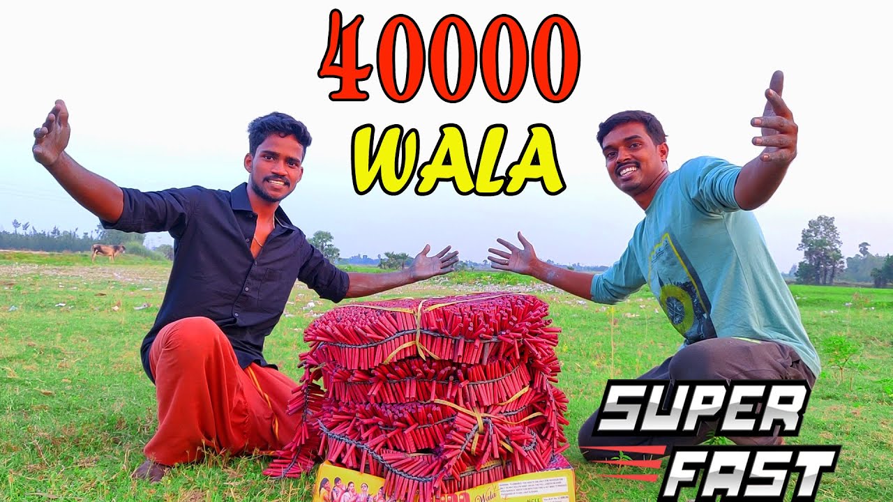 FIRST EVER!! 40,000 WALA | World Biggest Wala Testing | CRACKERS TESTING with Fancy Crackers