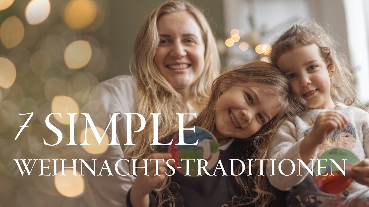 Minimalistische Weihnachten: Unsere 7 stressfreien Familientraditionen