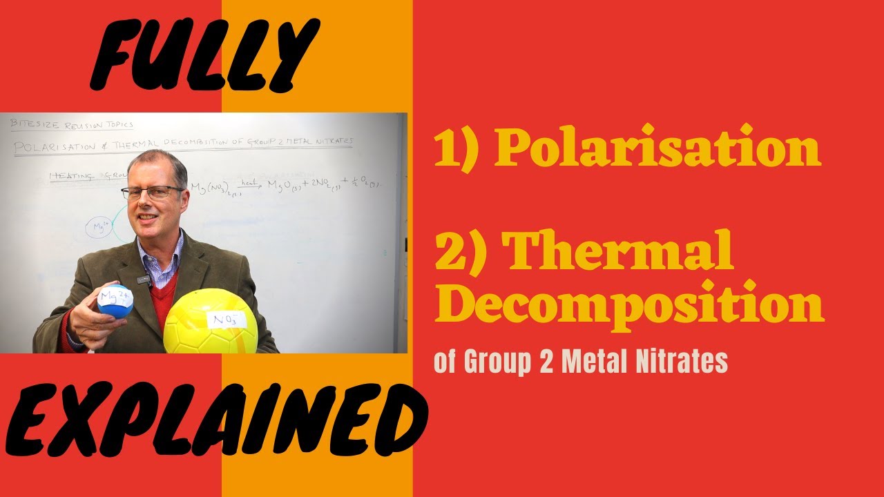 A level Chemistry: Polarisation & Thermal Decomposition of Group 2 Metal Nitrates