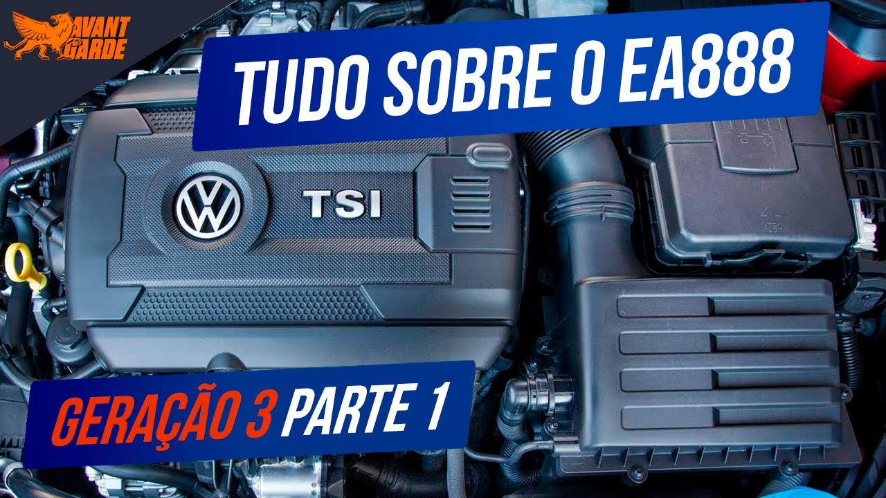 Tudo sobre o EA888 - Geração 3 Parte 1 - AvantGarde Performance & Maintenance