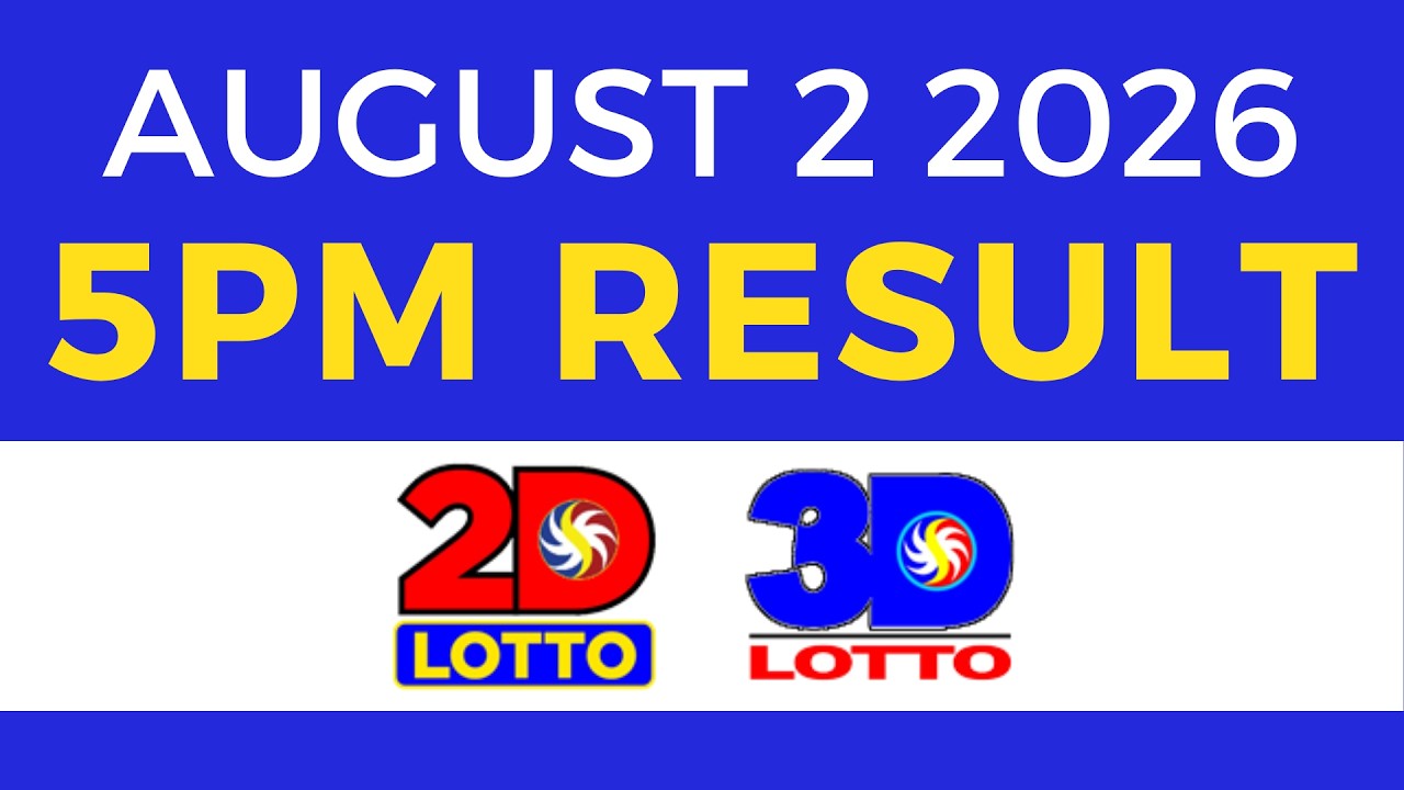 5PM Lotto Result Today August 2 2026 | Swertres EZ2 PCSO