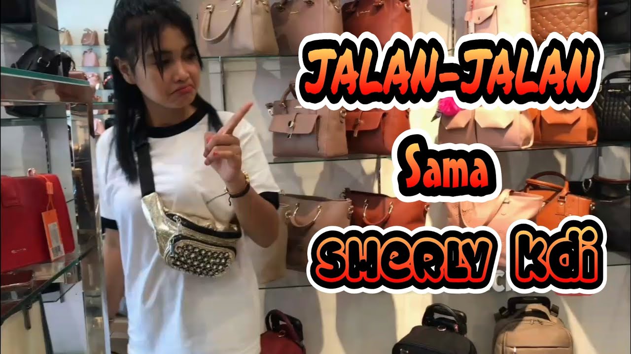 JALAN - JALAN SAMA SHERLY KDI