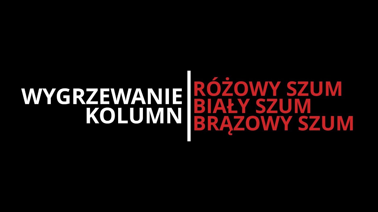 Wygrzewanie Głośników i Słuchawek #1 - Szumy / Burn-in Break-in Speakers and Headphones - Noises