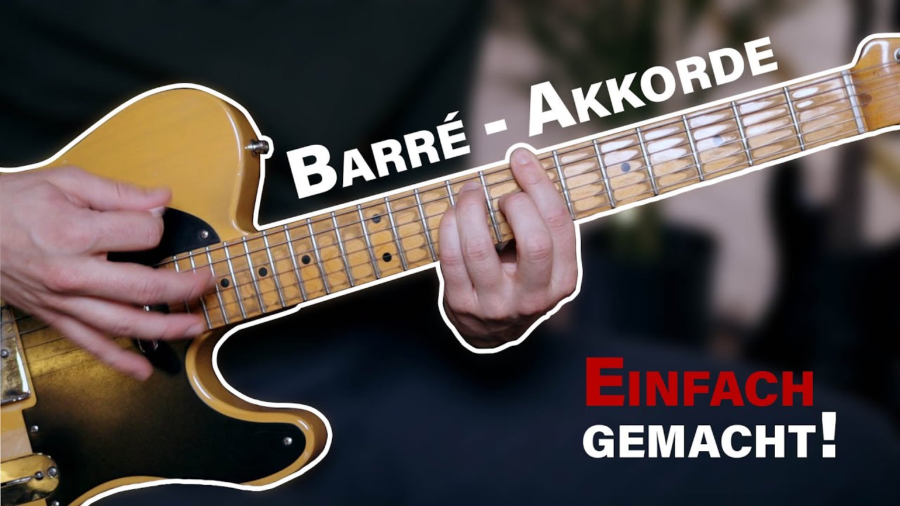 Barré Akkorde einfach erklärt!