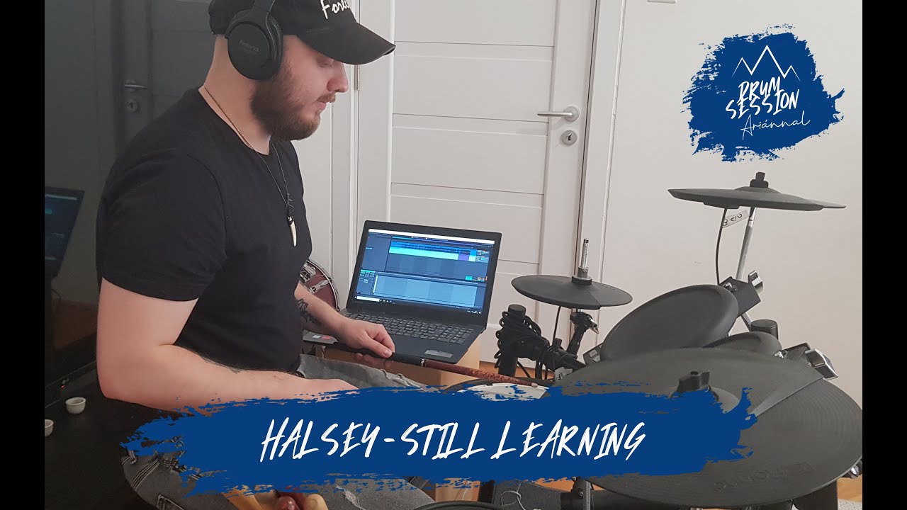 Erdélyi Arián | Halsey - Still learning cover (Foreland Drum Session)